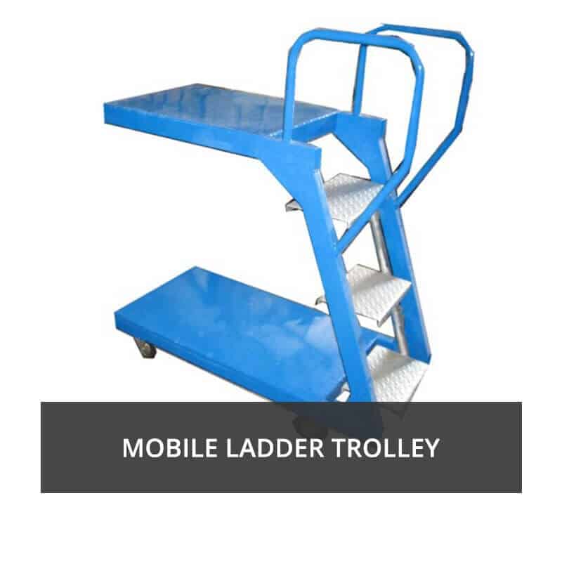 Mobile Ladder Trolley"